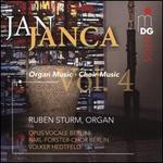 Jan Janca, Vol. 4: Organ Music; Choir Music