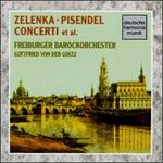 Jan Zelenka, Johann Pisendel: Concerti et al. - Freiburger Barockorchester; Gottfried von der Goltz (conductor)