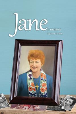 Jane: A Memoir - Stanley, Jane