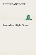 Jane Allen: Right Guard