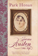 Jane Austen: Her Life - Honan, Park