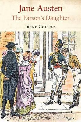 Jane Austen: The Parson's Daughter - Collins, Irene