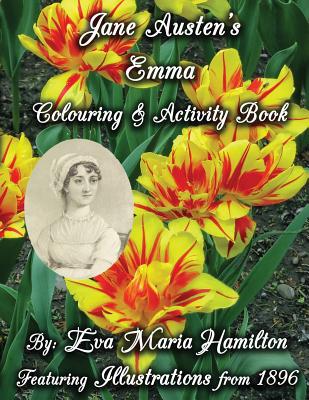 Jane Austen's Emma Colouring & Activity Book: Featuring Illustrations from 1896 - Hamilton, Eva Maria