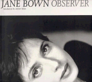 Jane Bown, Observer - Billen, Andrew (Introduction by), and Gilotte, Maryvonne (Photographer), and Bown, Jane