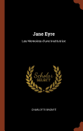 Jane Eyre: Les Memoires d'une Institutrice