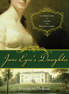 Jane Eyre's Daughter - Newark, Elizabeth