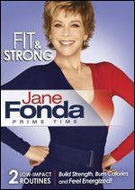 Jane Fonda: Prime Time - Fit & Strong - 