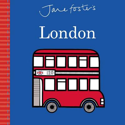 Jane Foster's Cities: London - Foster, Jane