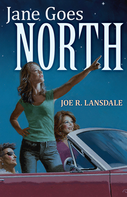 Jane Goes North - Lansdale, Joe R