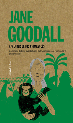 Jane Goodall: Aprender de Los Chimpanc?s Volume 7 - Duch-Latorre, Irene, and Negrescolor, Joan (Illustrator)