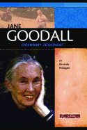 Jane Goodall: Legendary Primatologist