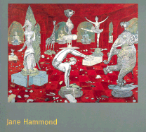 Jane Hammond: The Ashbery Collaboration - Ashbery, John, and Auchincloss, Pamela (Contributions by), and Schaffner, Ingrid, and Snyder, Jill (Contributions by)