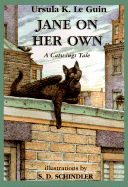 Jane on Her Own: A Catwings Tale - Le Guin, Ursula K