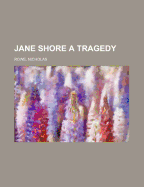 Jane Shore: A Tragedy