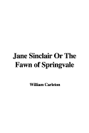 Jane Sinclair or the Fawn of Springvale