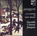 Janequin: La Chasse et autres chansons - Claude Deboves (lute); Ensemble Clment Janequin
