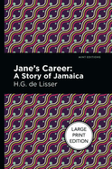 Jane's Career: A Story of Jamaica