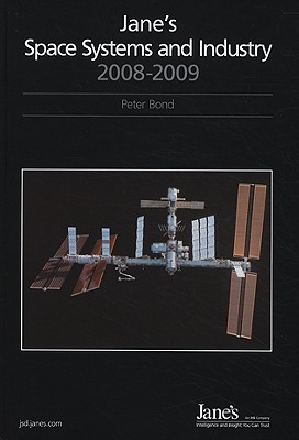 Jane's Space Systems and Industry - Bond, Peter (Editor)