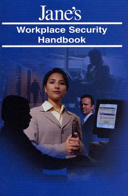 Jane's Workplace Security Handbook - Viollis, Paul, and Braunzell, Scot, and Labardee, Lyle