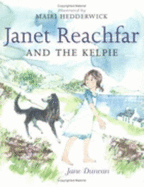 Janet Reachfar and the Kelpie - Duncan, Jane