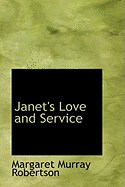 Janet's Love and Service