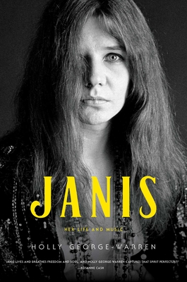 Janis: Her Life and Music - George-Warren, Holly