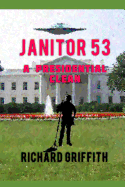 Janitor 53: A Presidential Clean