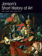 Janson's a Short History of Art - Davies, Penelope J E, and Hofrichter, Firma Fox, and Jacobs, Joesph