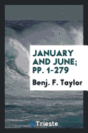 January & June: Being Out-Door Thinkings, & Fire-Side Musings