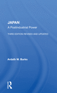 Japan: A Postindustrial Power--Third Edition, Revised and Updated