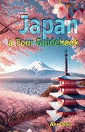 Japan a Tour Guidebook