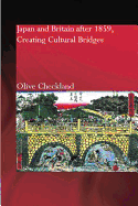 Japan and Britain after 1859: Creating Cultural Bridges