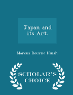 Japan and Its Art. - Scholar's Choice Edition