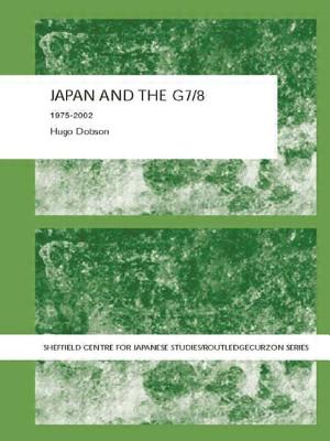 Japan and the G7/8: 1975-2002 - Dobson, Hugo