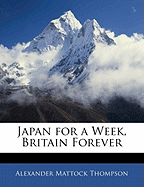 Japan for a Week, Britain Forever