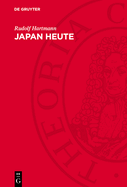 Japan Heute: Wirtschaft, Klassenkampf, Politik