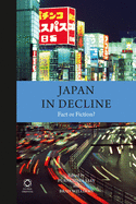 Japan in Decline: Fact or Fiction?