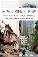Japan Since 1945: From Postwar to Post-Bubble