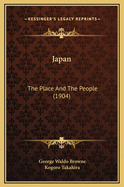 Japan: The Place and the People (1904)