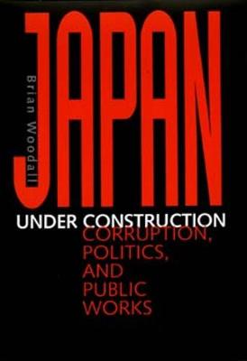 Japan Under Construction - Woodall, Brian
