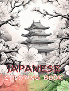 Japanese Art: Adult Coloring Book, Beautiful Illustrations: Color Classic and Contemporary Designs