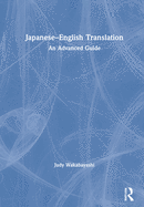 Japanese-English Translation: An Advanced Guide