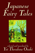 Japanese Fairy Tales by Yei Theodora Ozaki, Classics