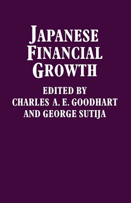 Japanese Financial Growth - Goodhart, C a E