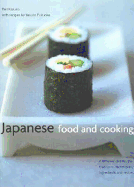 Japanese Food and Cooking: A Timeless Cuisine: The Traditions, Techniques, Ingredients and Recipes - Kasuko, EMI, and Kazuko, Emi, and Fukuoka, Yasuko