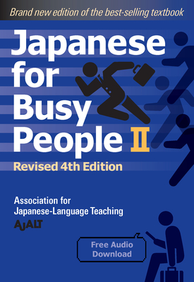 Japanese for Busy People Book 2: Revised 4th Edition - Ajalt
