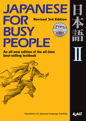 Japanese for Busy People II: Revised 3rd Edition1 CD Attached - Ajalt