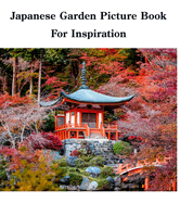 Japanese Garden Picture Book For Inspiration