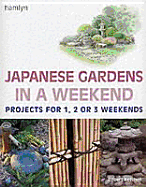 Japanese Gardens in a Weekend