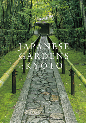 Japanese Gardens: Kyoto - Nakata, Akira, and Samejima, Tamayo